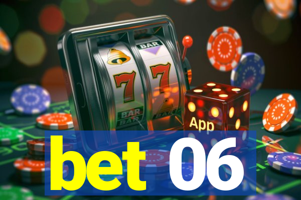 bet 06